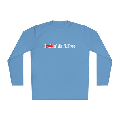 F***in' Ain't Free Long-Sleeve Fishing Shirt