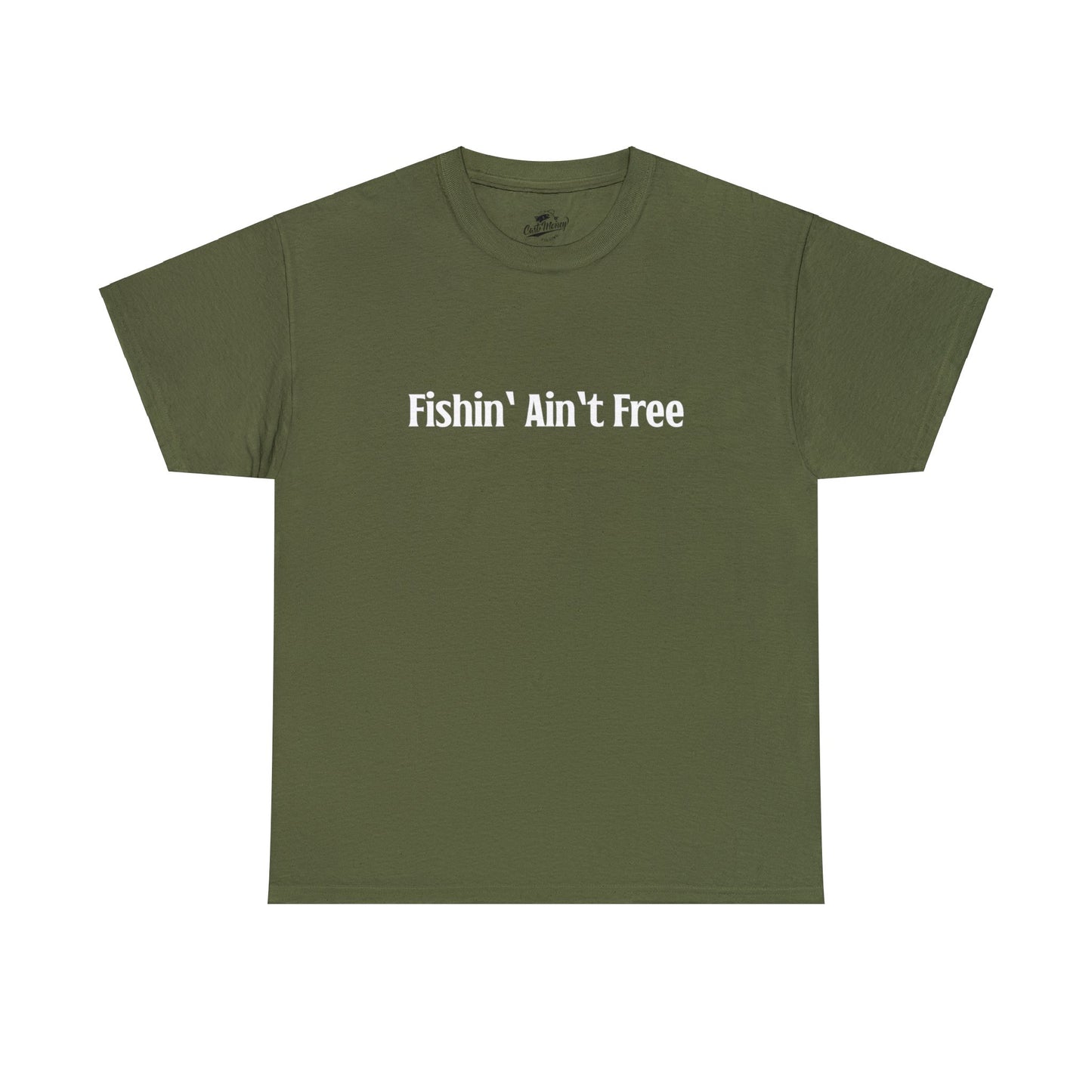 F***in' Ain't Free T-Shirt Uncensored