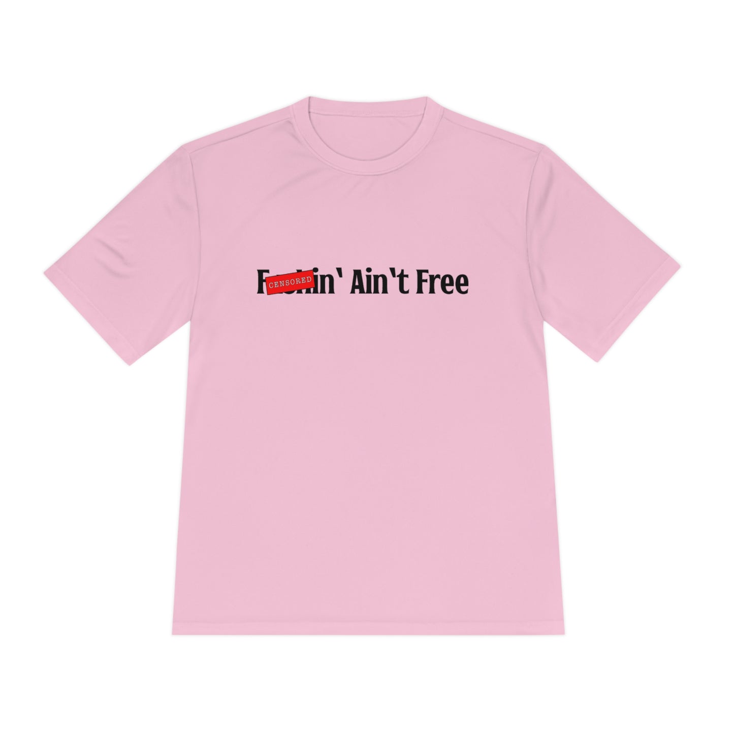 F***in' Ain't Free Fishing Shirt