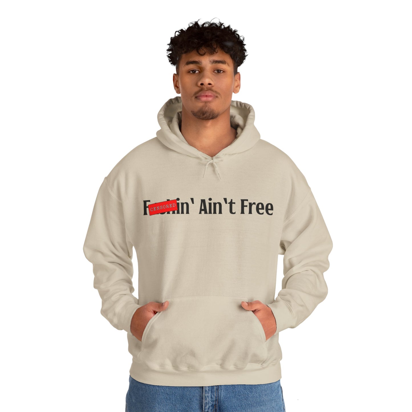 F***in' Ain't Free Hoodie