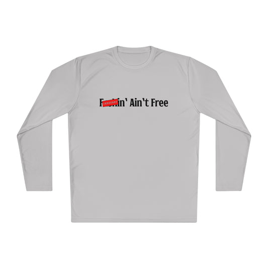 F***in' Ain't Free Long-Sleeve Fishing Shirt