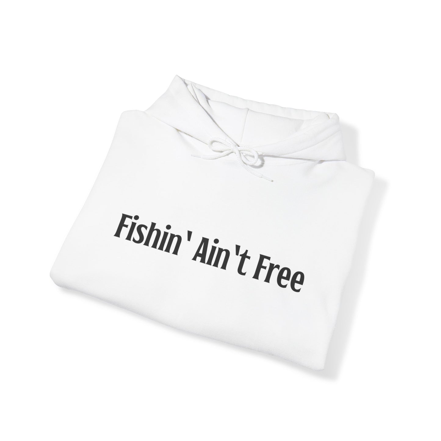 F***in' Ain't Free Hoodie Uncensored