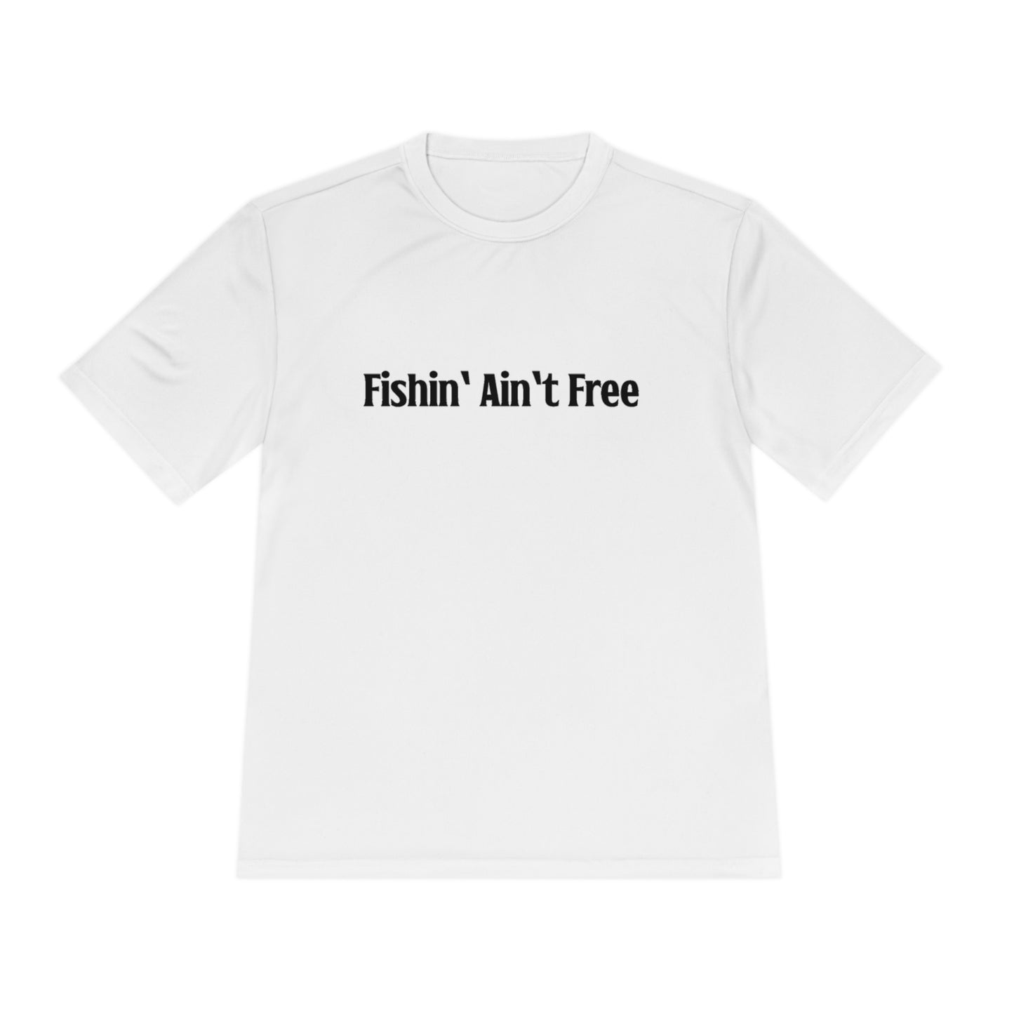 F***in' Ain't Free Fishing Shirt Uncensored