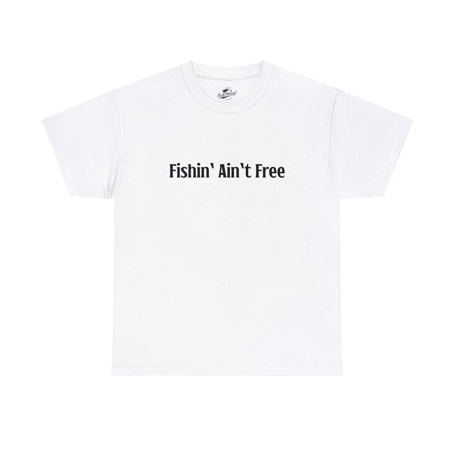 F***in' Ain't Free T-Shirt Uncensored