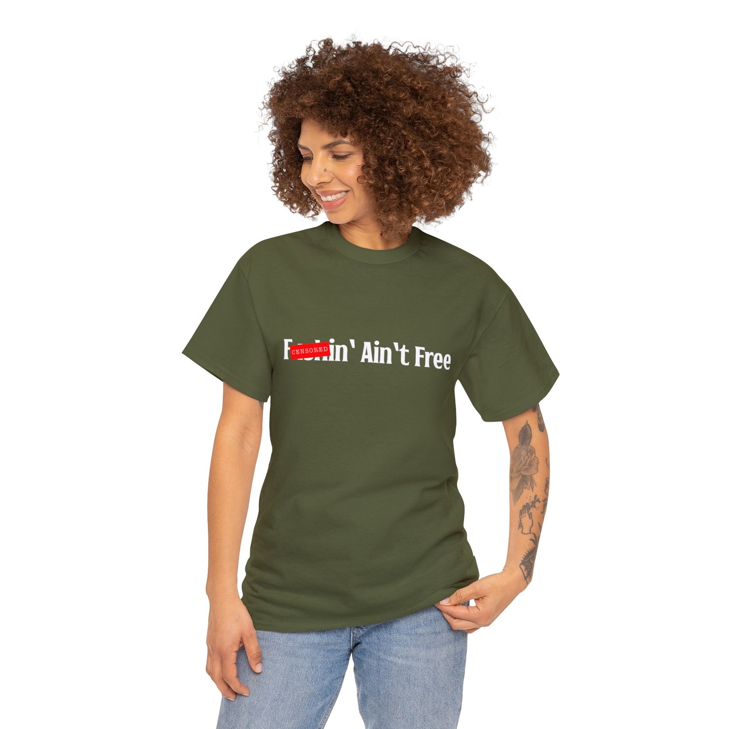 F***in' Ain't Free T-Shirt