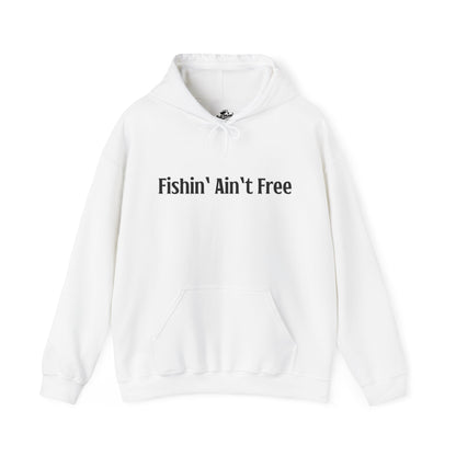 F***in' Ain't Free Hoodie Uncensored