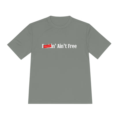 F***in' Ain't Free Fishing Shirt