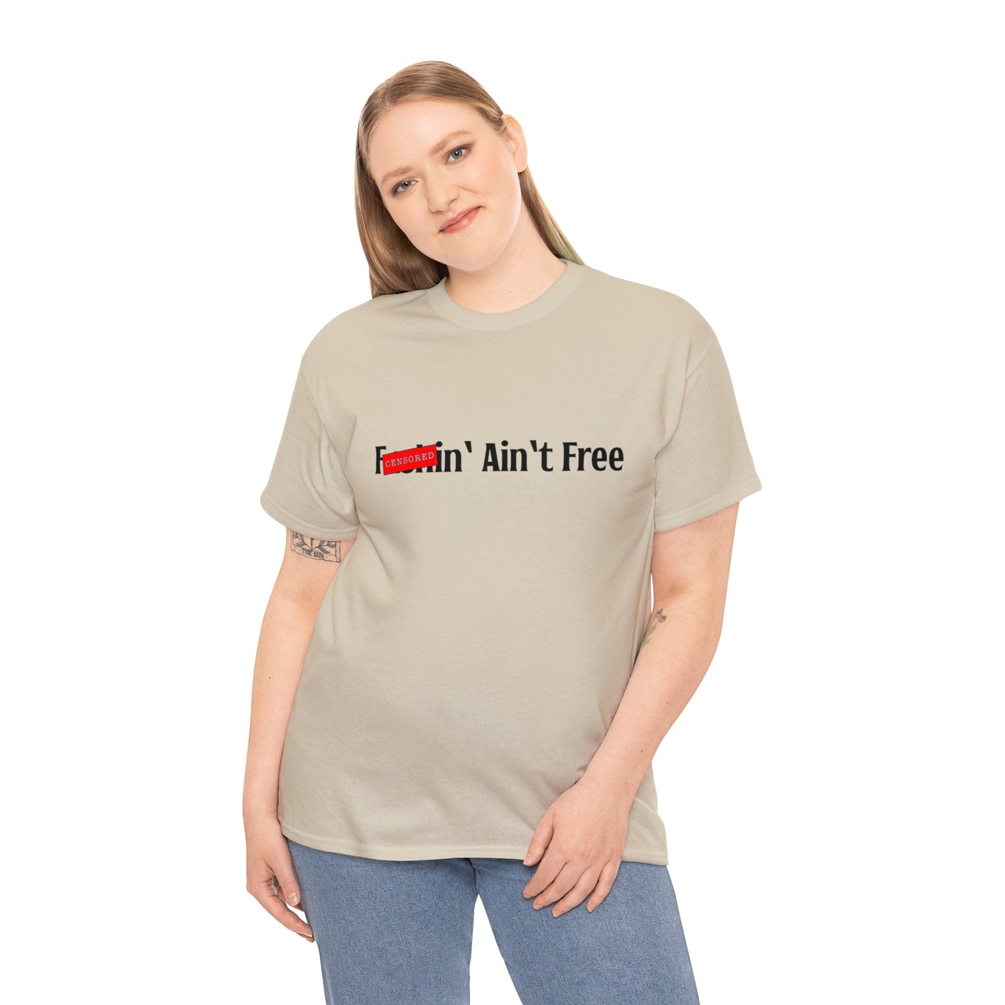 F***in' Ain't Free T-Shirt