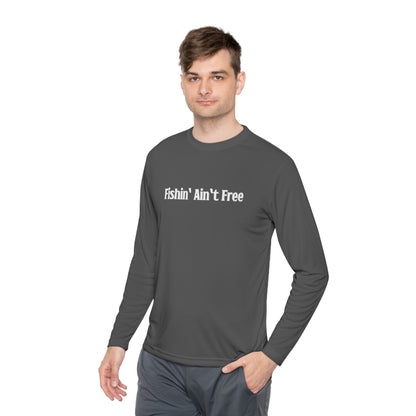 F***in' Ain't Free Long-Sleeve Fishing Shirt Uncensored