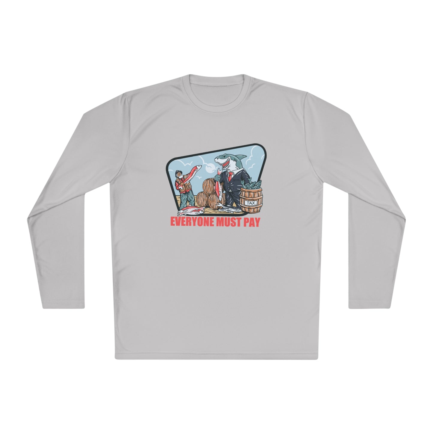 Everyone Must Pay Long-Sleeve Performance Fishing Shirt