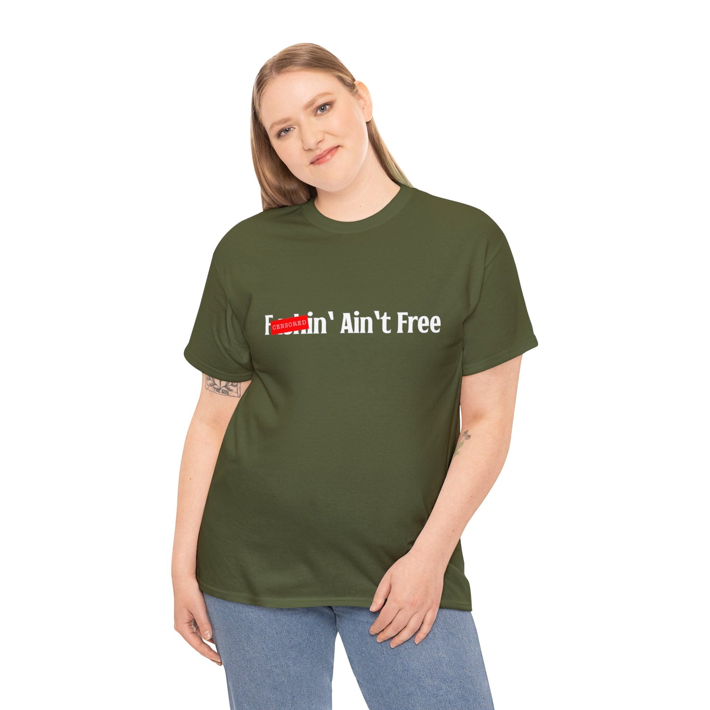 F***in' Ain't Free T-Shirt